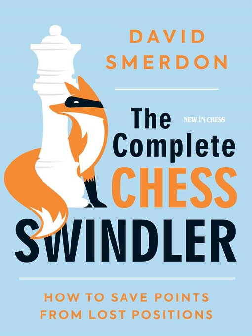 Title details for The Complete Chess Swindler by David Smerdon - Available